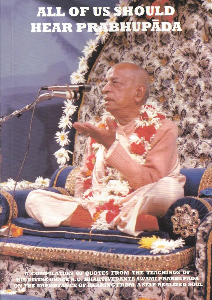All of Us Should Hear Prabhupada