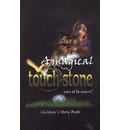 A Magical Touchstone -- Can it be Yours? (Children\'s Story Book)