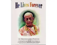 Prabhupada Children's Coloring Book (He Lives Forever)